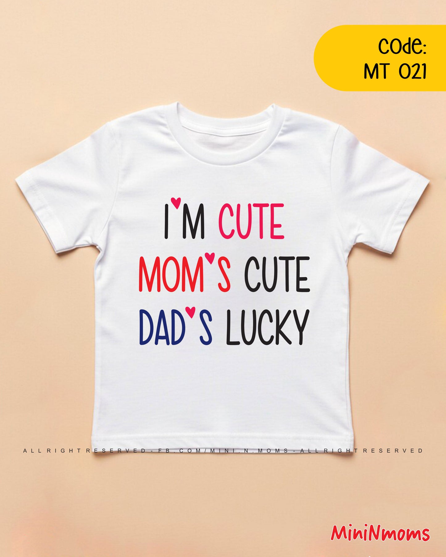 I'M Cute Mom cute Dads lucky T-Shirt