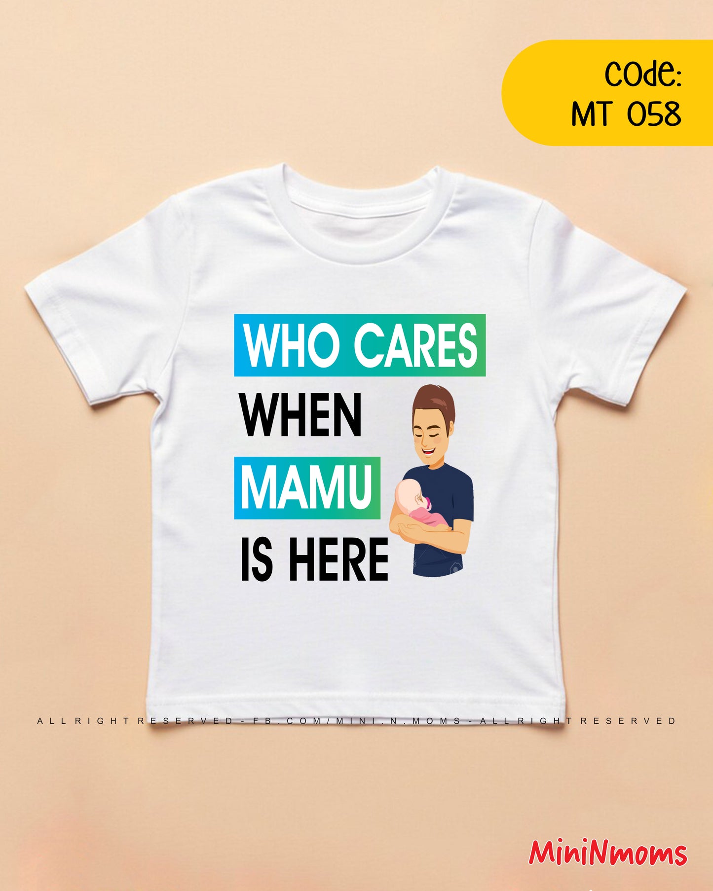 Who Cares when Mamu is here T-Shirt