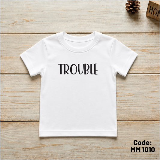 Trouble T-shirt
