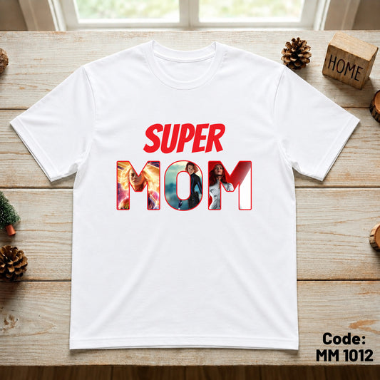 Super MOM (Adult Size T-Shirt)