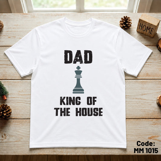Dad King of The House (Adult Size T-Shirt)