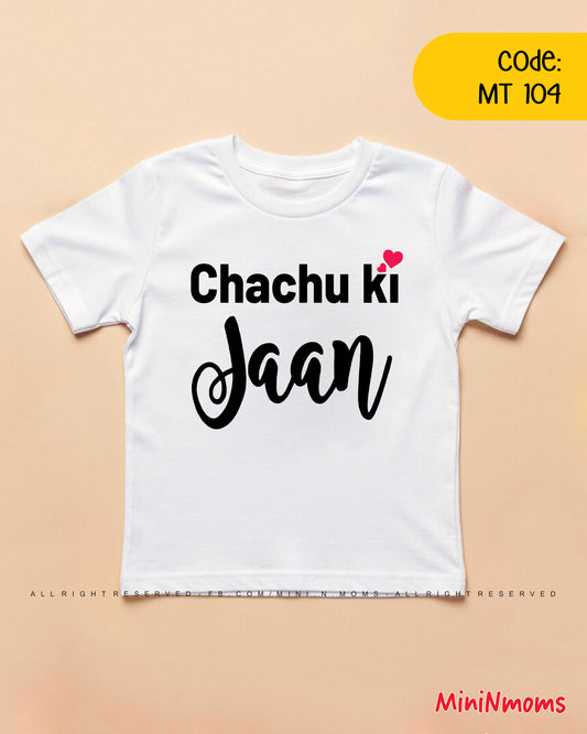 Chachu ki jaan T-Shirt