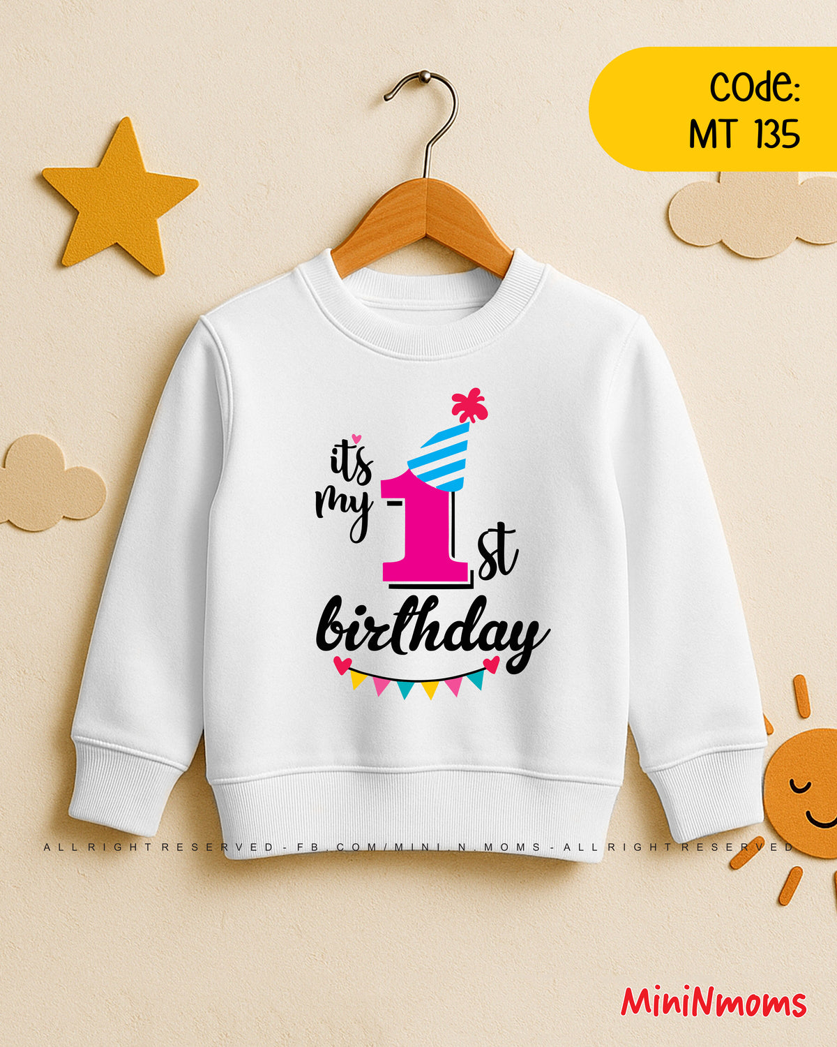 Its my First Birthday (Sweat Shirt)