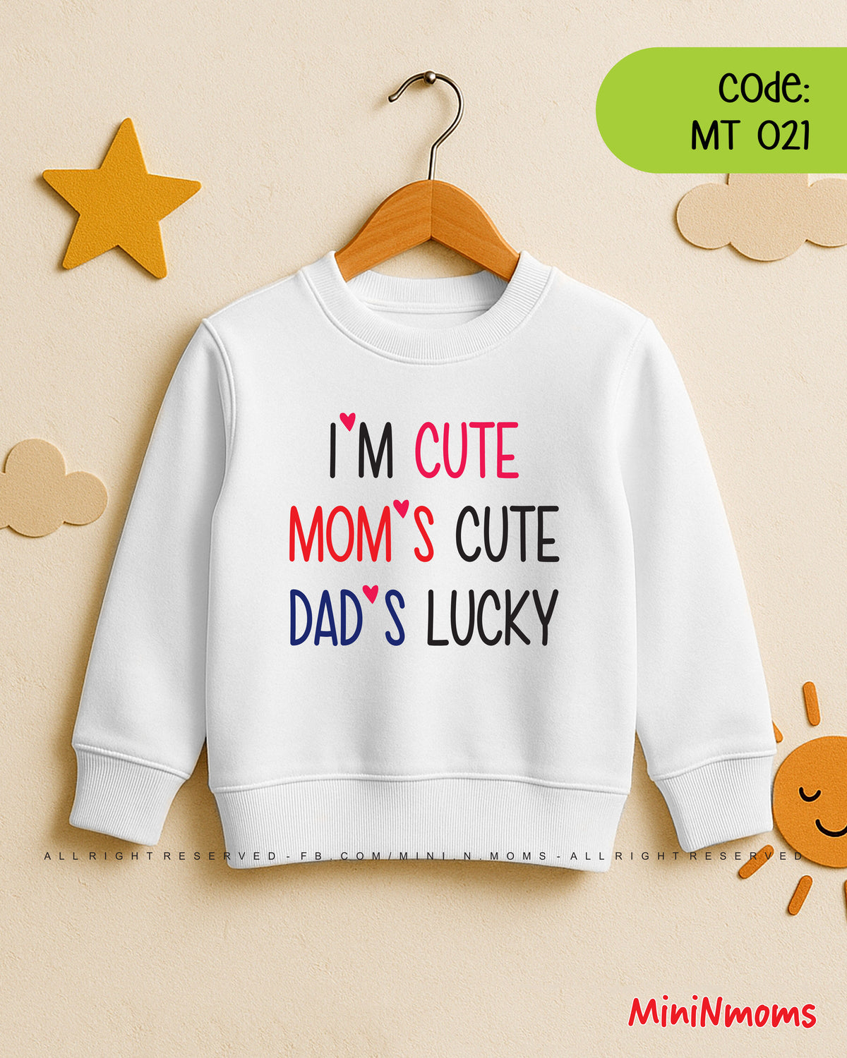 I'm Cute Mom Cute Dad Lucky (Sweat Shirt)