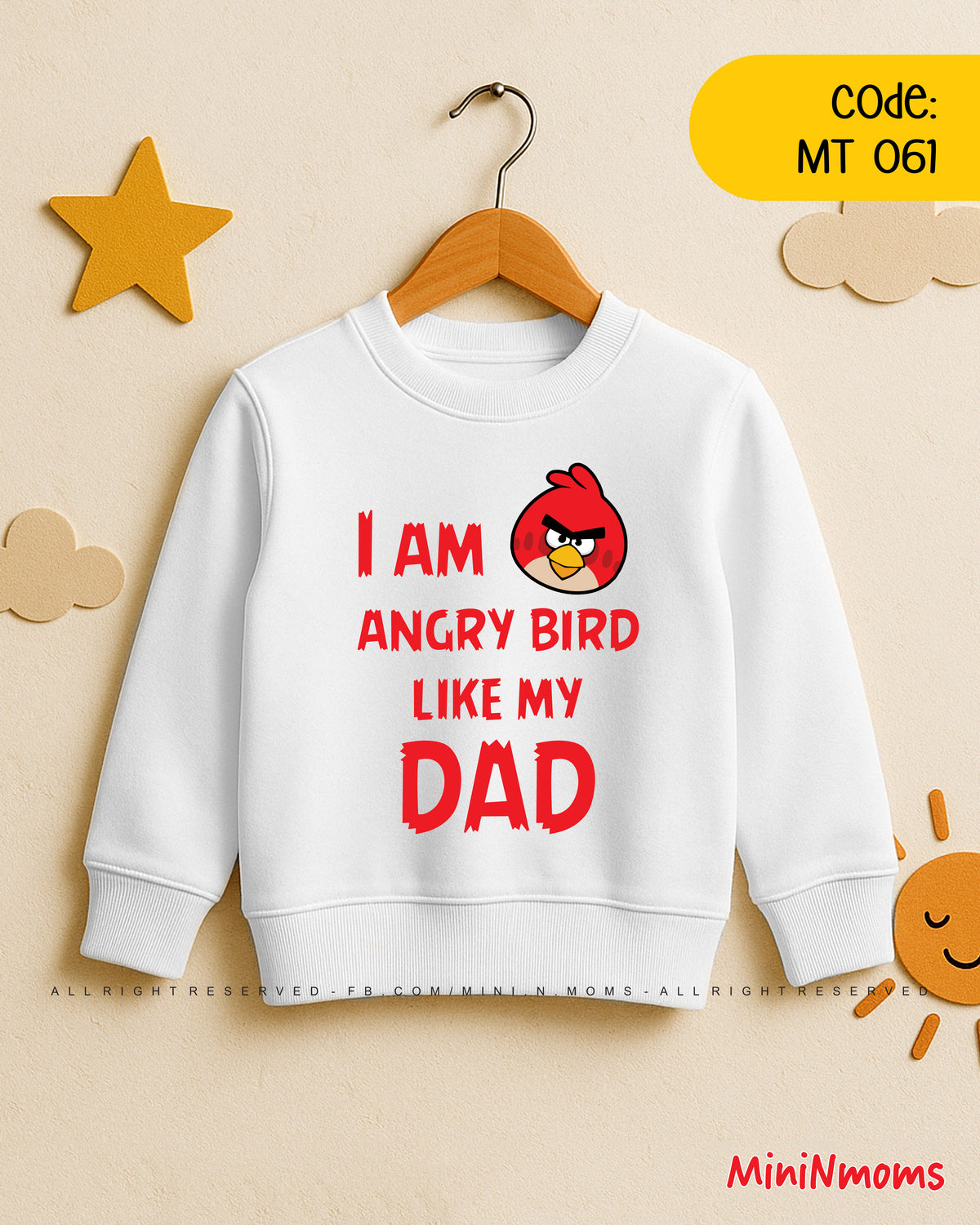 I Am Angry Bird Like my DAD (Sweat Shirt)